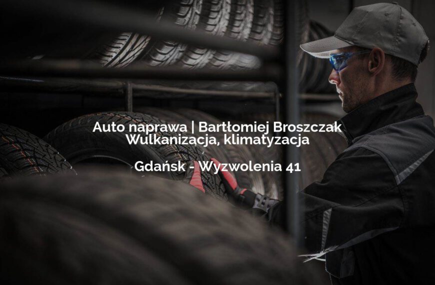 Auto naprawa | Bartłomiej Broszczak Wulkanizacja, klimatyzacja - Gdańsk