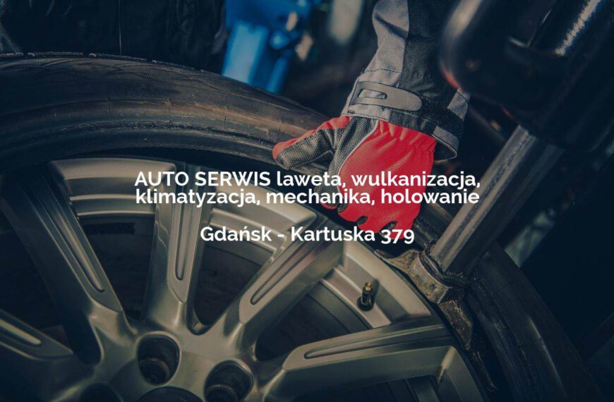 AUTO SERWIS laweta, wulkanizacja, klimatyzacja, mechanika, holowanie - Gdańsk
