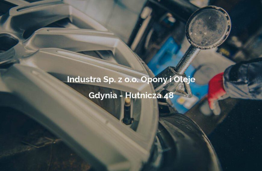 Industra Sp. z o.o. Opony i Oleje - Gdynia