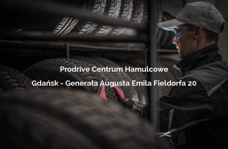 Prodrive Centrum Hamulcowe - Gdańsk