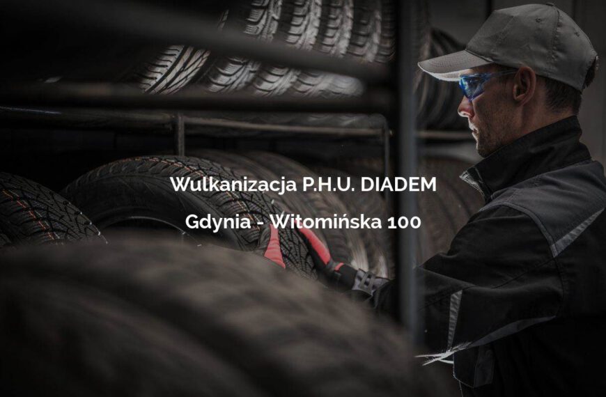 Wulkanizacja P.H.U. DIADEM – Gdynia