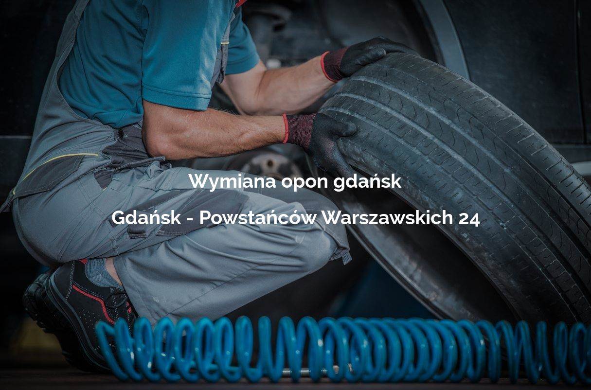 Wymiana Opon Gdańsk - Gdańsk